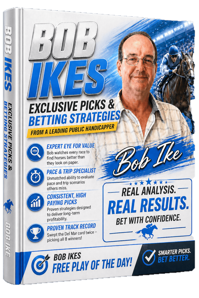 Bob Ike’s Selections & Key Plays