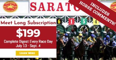 Saratoga Meet Long Subscription With Horse Comments In Every Race (50% Savings)